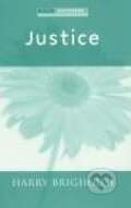 Kniha: Justice (Michael Harry Brighouse). Polity Press, 2005