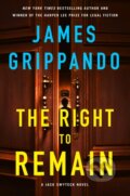 Kniha: The Right to Remain (James Grippando). HarperCollins, 2026