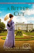 Kniha: A Bitter Cut (Anna Lee Huber). Penguin Books, 2026