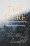 Kniha: The Cure (S N Little). Austin Macauley Publishers, 2025