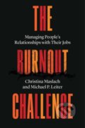 Kniha: The Burnout Challenge (Christina Maslach a Michael P. Leiter). Harvard University Press, 2022