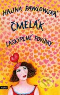 Kniha: Čmelák - Láskyplné povídky (Halina Pawlowská). Motto, 2026