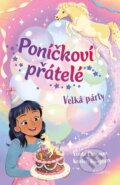 Kniha: Poníčkoví přátelé: Velká párty (Linda Chapman). Albatros CZ, 2026