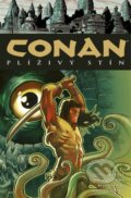 Kniha: Conan 19: Plíživý stín (Fred Van Lente a Robert E. Howard). Comics centrum, 2026