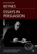 Kniha: Essays in Persuasion (John Maynard Keynes). , 2010