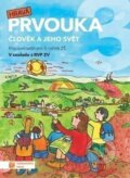 Kniha: Hravá prvouka 3 - pracovní sešit (Tomáš Koten, Jovanka Rybová, Irena Juchelková, Pavel Klech a Adriena Binková). Taktik, 2026