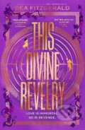 Kniha: This Divine Revelry (Bea Fitzgerald). Penguin Random House Childrens UK, 2026