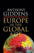 Kniha: Europe in the Global Age (Anthony Giddens). Polity Press, 2006