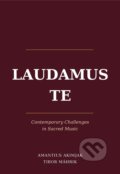 Kniha: Laudamus Te (Amantius Akimjak a Tibor Máhrik). ISBCRTI, 2026