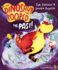 The Dinosaur that Pooped the Past! - Dougie Poynter, Tom Fletcher, Garry Parsons (ilustrátor), 2014