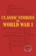 Classic Stories of World War I - Joseph Et Al Conrad, Octopus Publishing Group, 2018