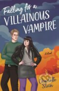 Kniha: Falling for a Villainous Vampire (Charlotte Stein). St. Martins Griffin, 2026