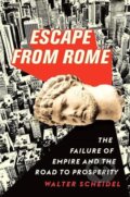 Kniha: Escape from Rome (Walter Scheidel). Princeton University Press, 2019