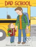Kniha: Dad School (Priscilla Burris a Rebecca Van Slyke). Random House, 2021