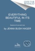 Kniha: Everything Beautiful In It (Jenna Bush Hager). , 2022