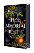 Kniha: These Immortal Truths (Rachelle Raeta). Tor Books, 2026