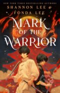 Kniha: Mark of the Warrior (Fonda Lee a Shannon Lee). Wednesday Books, 2026