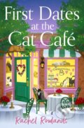 Kniha: First Dates at the Cat Cafe (Rachel Rowlands). Hodder Paperback, 2026