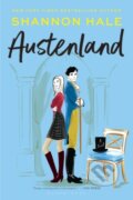 Kniha: Austenland (Shannon Hale). Bloomsbury, 2026
