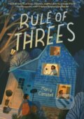 Kniha: Rule Of Threes (Marcy Campbell). Chronicle Books, 2021