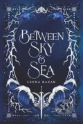 Kniha: Between Sky & Sea (Leena Kazak). Leena Kazak, 2026