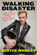 Kniha: Walking Disaster (Whibley Deryck). Gallery Books, 2024