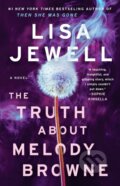 Kniha: The Truth About Melody Browne (Jewell Lisa). Atria Books, 2022