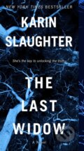 Kniha: The Last Widow (Slaughter Karin). , 2020