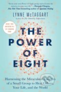 Kniha: The Power of Eight (Mctaggart Lynne). Atria Books, 2018