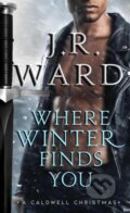 Kniha: Where Winter Finds You (J. R. Ward). Pocket Books, 2019