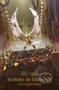 Kniha: Echoes of Eternity (Aaron Dembski Bowden). Games Workshop, 2023