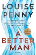 Kniha: A Better Man (Penny Louise). Minotaur Books, 2020