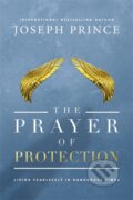Kniha: The Prayer of Protection (Prince Joseph). FaithWords, 2017