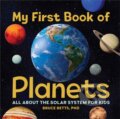 Kniha: My First Book of Planets (Betts Bruce). Callisto Kids, 2021