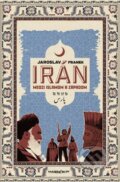 Kniha: Irán medzi islamom a Západom (Jaroslav Franek). Marenčin PT, 2026