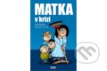 Kniha: Matka v krizi (Simona Monyová). Belami