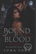 Kniha: Bound By Blood (Luna Ford). Independently Published, 2026