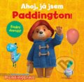 Kniha: Dobrodružství medvídka Paddingtona - Ahoj, já jsem Paddington! (Autorský kolektiv). Alicanto, 2026
