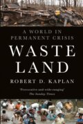 Kniha: Waste Land (Robert D. Kaplan). C Hurst & Co Publishers, 2026