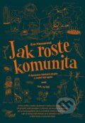 Kniha: Jak roste komunita (Eva Hauserová). Lukáš a syn, 2026