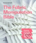 Kniha: The Fabric Manipulation Bible (Floriane Schmitt). Hoaki, 2026