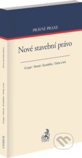 Kniha: Nové stavební právo (Autorský kolektív). C. H. Beck, 2026