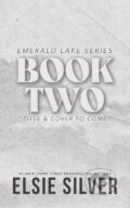 Kniha: Emerald Lake Book 2 (Elsie Silver). Little, Brown Book Group, 2027