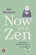 Kniha: Now and Zen (Eiyu Murakoshi). Penguin Books, 2020