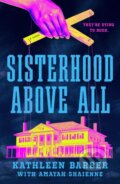 Kniha: Sisterhood Above All (Amayah Shaienne a Kathleen Barber). , 2026