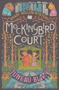 Kniha: Mockingbird Court (Juneau Black). , 1900