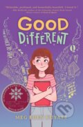 Kniha: Good Different (Meg Eden Kuyatt). Scholastic, 2023