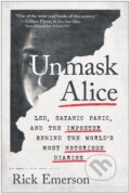 Kniha: Unmask Alice (Rick Emerson). BenBella Books, 2024