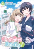 Kniha: Our Teachers Are Dating! Vol. 4 (Pikachi Ohi). Seven Seas, 2022