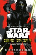 Kniha: Dark Disciple: Star Wars (Christie Golden). , 1900